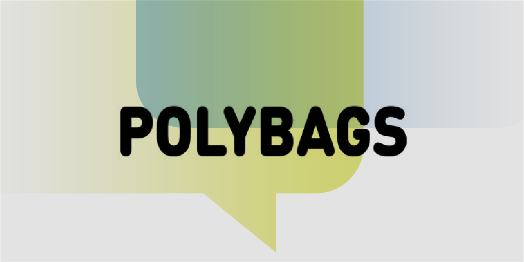 Polybags